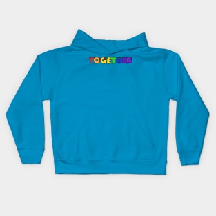 TOGETHER (rainbow colorway) Kids Hoodie